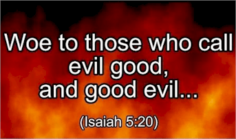 Evil is Called&nbsp;Good
